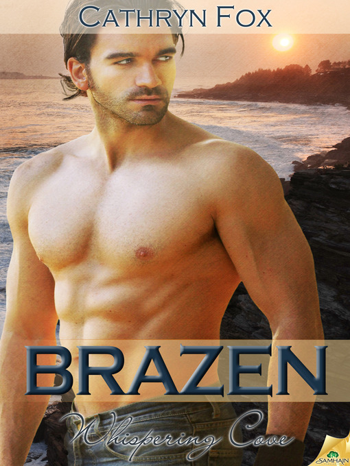Title details for Brazen by Cathryn Fox - Available